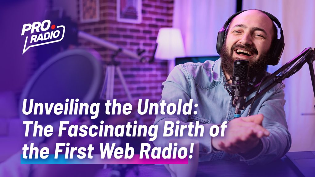 how was first web radio born